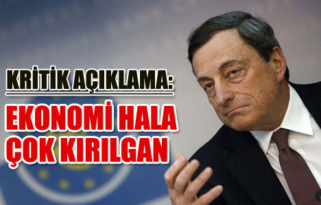 Draghi'den kritik açıklama