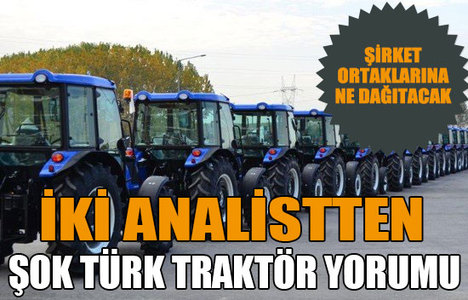 Analistler Türk Traktör için ne dedi